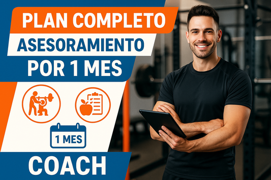 PLAN COMPLETO, ASESORAMIENTO POR 1 MES, COACH